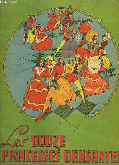 Les Douze Princesses Dansantes.