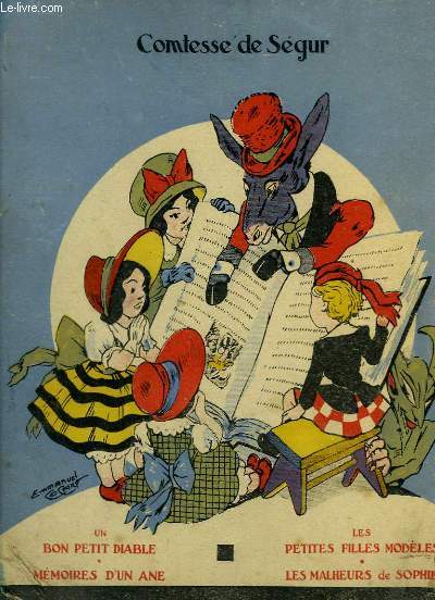 Mmoires d'un ne. Un bon petit diable. Les malheurs de Sophie. Les petites filles modles.