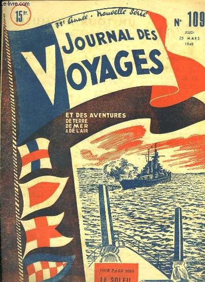 Journal des Voyages et des Aventures de terre, de mer & de l'air N109 - 71e anne : Le gnie du fleuve, de RAYJAN - Le soleil de minuit, souvenirs de la campagne de Narvik - Tempte sur les dunes, par DESOMBRE ...