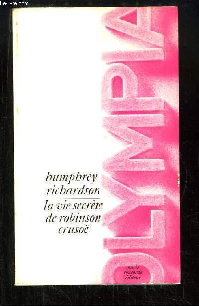 La vie secrte de Robinson Cruso