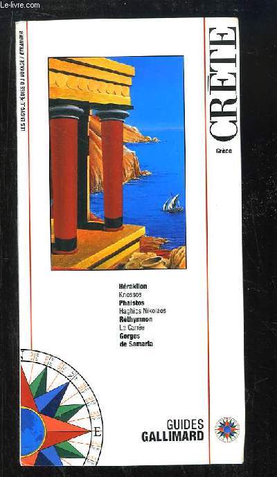 Crte, Grce. Hraclion, Knossos, Phaistos, Haghios Nikolaos, Rthymmon, La Cane, Gorges de Samaria.