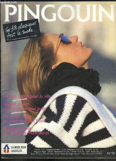 Pingouin N70 : Les fils classiques font la mode, 35 modles - Le stle marin pour la ville - Mini jupes et mini pulls - Les jacquards multicolores ...