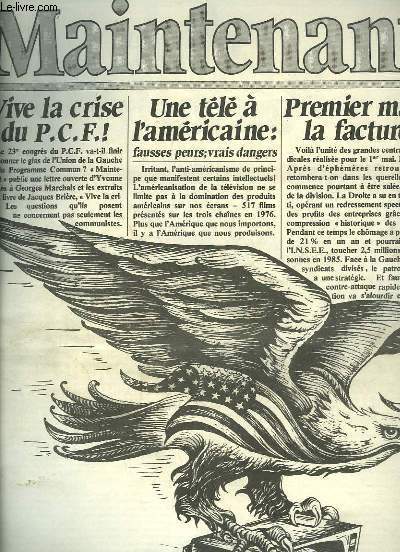 Maintenant N8 : VIVE LA CRISE DU PCF - UNE TELE A L'AMERICAINE - 1ER MAI / LA FACTURE