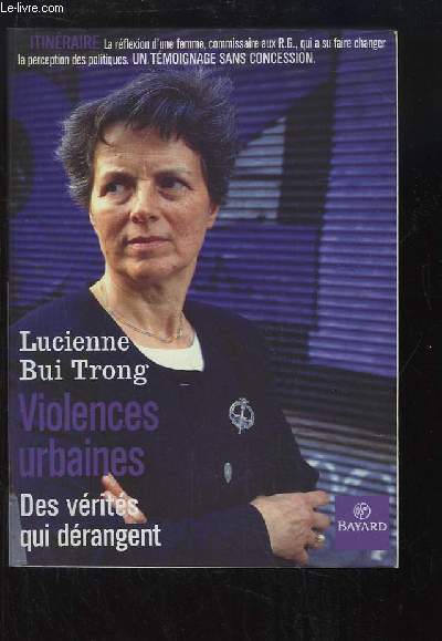 Violences urbaines. Ds vrits qui drangent.
