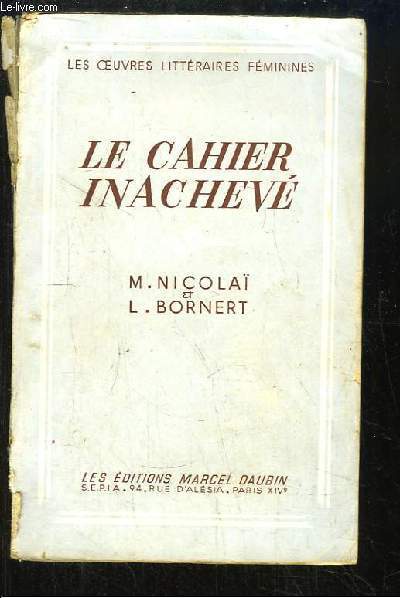 Le cahier inachev.