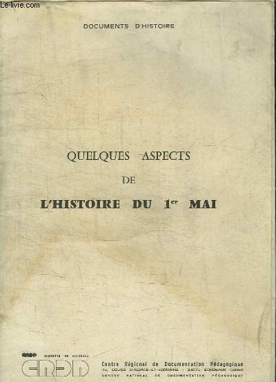 Quelques aspects de l'histoire du 1er Mai. Documents d'histoire.