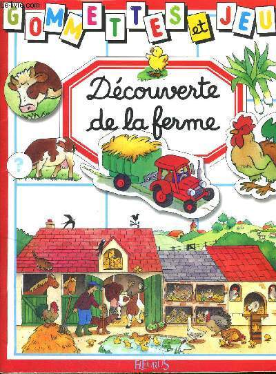 DECOUVERTE DE LA FERME / GOMMETTES ET JEUX