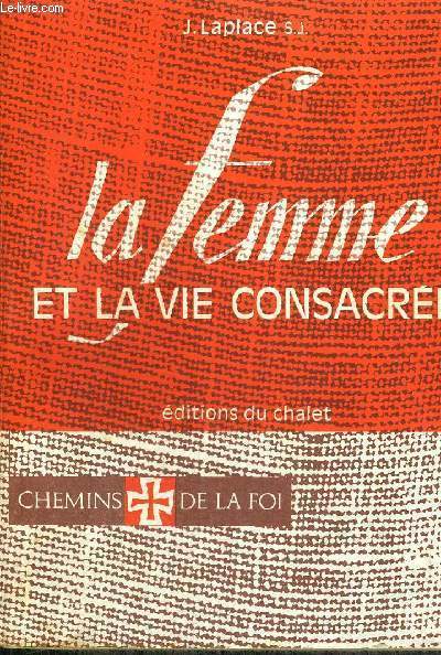 LA FEMME ET LA VIE CONSACREE