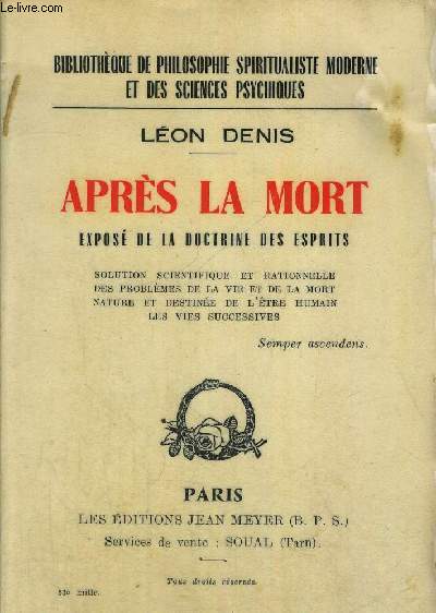 APRES LA MORT - EXPOSE DE LA DOCTRINE DES ESPRITS