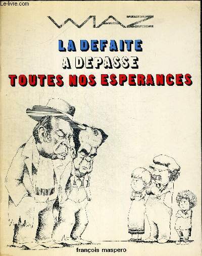 LA DEFAITE A DEPASSE TOUTES NOS ESPERANCES