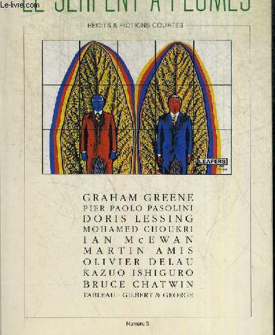 LE SERPENT A PLUMES N5. UN JOUR DE GAGNE GRAHAM GREENE / ROMANS 1 PIER PAOLO PASOLINI / SALLE DES UTERUS DORIS LESSING / DEFENSE DE PARLER  DES MOUCHES  MOHAMED CHOUKRI / PREMIER AMOUR DERNIERS RITES IAN MCEWAN / LES COMPTES DE VERNON MARTIN AMIS