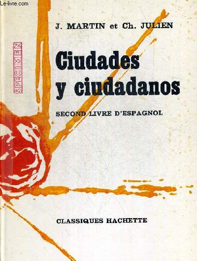 CIUDADES Y CIUDADANOS. SECOND LIVRE D ESPAGNOL. OUVRAGE EN ESPAGNOL
