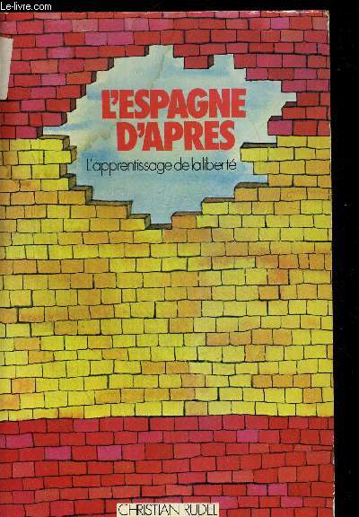 L ESPAGNE D APRES. L APPRENTISSAGE DE L APRES.