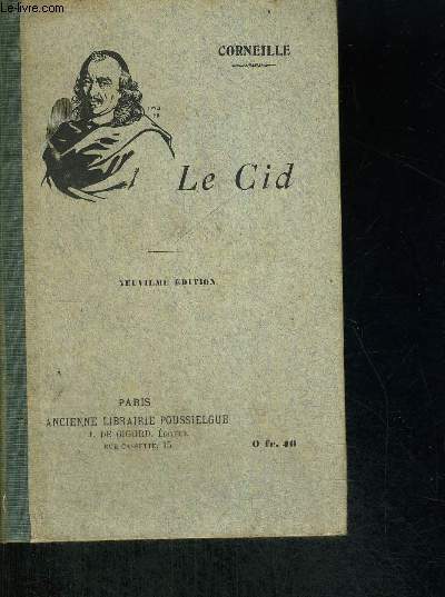 LE CID - NOUVELLE EDITION CLASSIQUE - 9EME EDITION