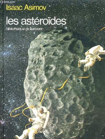 LES ASTEROIDES -  BIBLIOTHEQUE DE L'UNIVERS