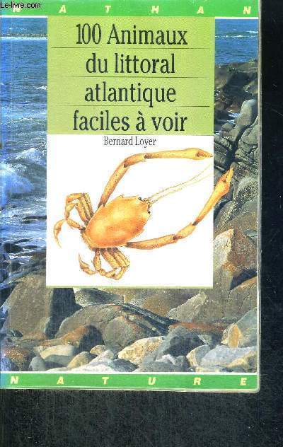100 ANIMAUX DU LITTORAL ATLANTIQUE FACILES A VOIR