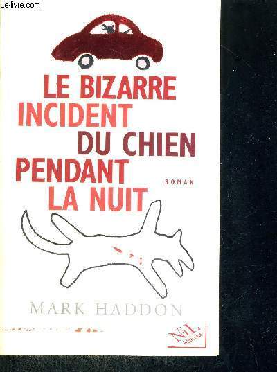 LE BIZARRE INCIDENT DU CHIEN PENDANT LA NUIT