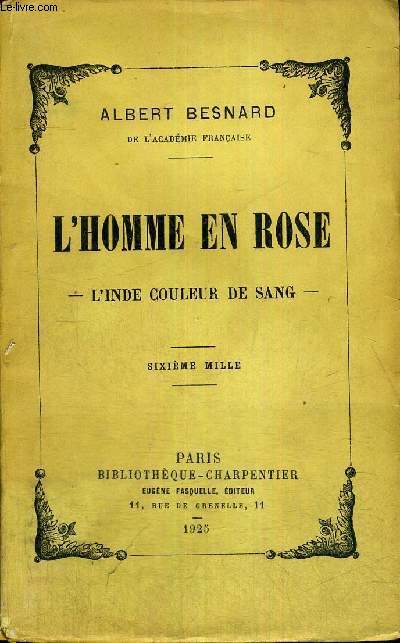 L'HOMME EN ROSE - L'INDE EN COULEUR DE SANG