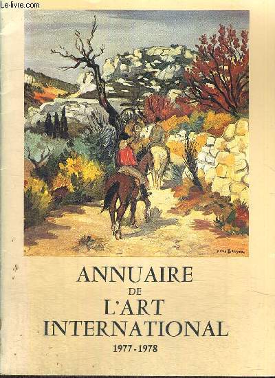 ANNUAIRE DE L'ART INTERNATIONAL - 1977-1978 -  LE SEUL AU MONDE - LE MEILLEUR INSTRUMENT DE TRAVAIL