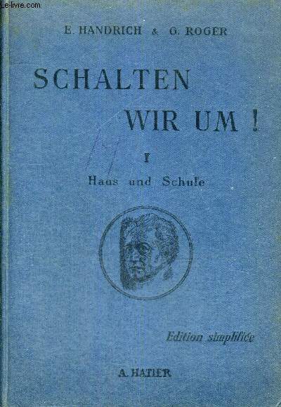 SCHALTEN WIR UM ! - TOME 1 - ENSEIGNEMENT SECONDAIRE - CLASSE DE SIXIEME - CLASSE DE QUATRIEME - ENSEIGNEMENT PRIMAIRE SUPERIEUR