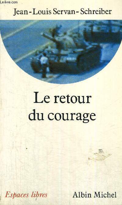 LE RETOUR DU COURAGE - ESPACES LIBRES