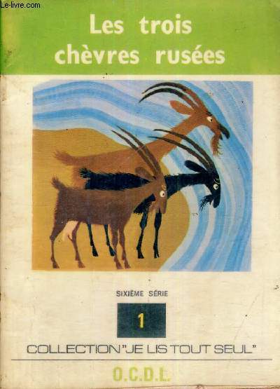 LES CHEVRES RUSEES -  SIXIEME SERIE - N1