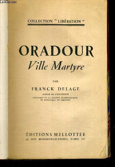 ORADOUR - VILLE MARTYR