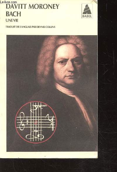 BACH - UNE VIE