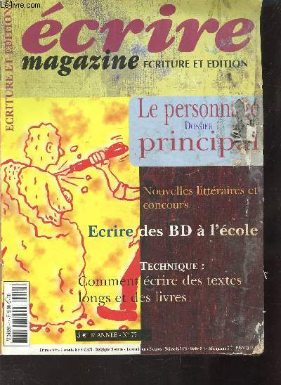 ECRIRE MAGAZINE - ECRITURE ET EDITION - LE PERSONNAGE PRINCIPAL - NOUVELLES LITTERAIRES ET CONCOURS - ECRIRE DES BD A L'ECOLE - COMMENT ECRIRE DES TEXTES LONG ET DES LIVRES - Lettres - Techniques : un titre de roman - Fiction: De qui racontez-vous l'histo