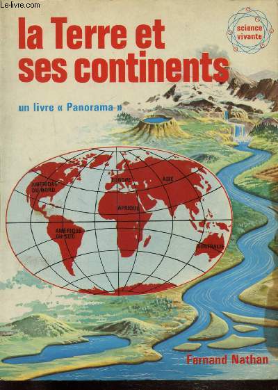 LA TERRE ET SES CONTINENTS -