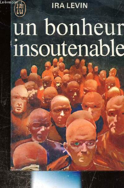 UN BONHEUR INSOUTENABLE