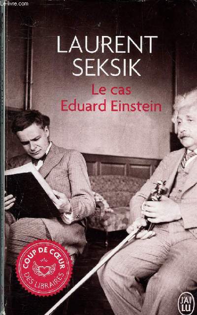 LE CAS EDUARD EINSTEIN - ROMAN - COLLECTION J'AI LU N10946.