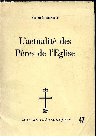 L'ACTUALITE DES PERES DE L'EGLISE -