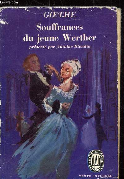 SOUFFRANCES DU JEUNE WERTHER - collection poche n412