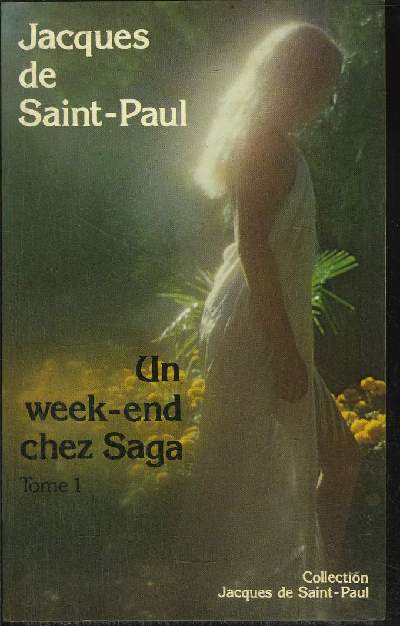 UN WEEK-END CHEZ SAGA tome 1