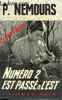 NUMERO 2 EST PASSE A L'EST!