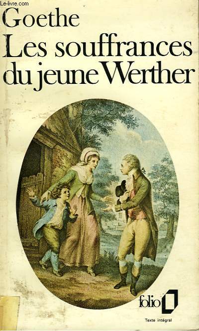LES SOUFFRANCES DU JEUNE WERTHER