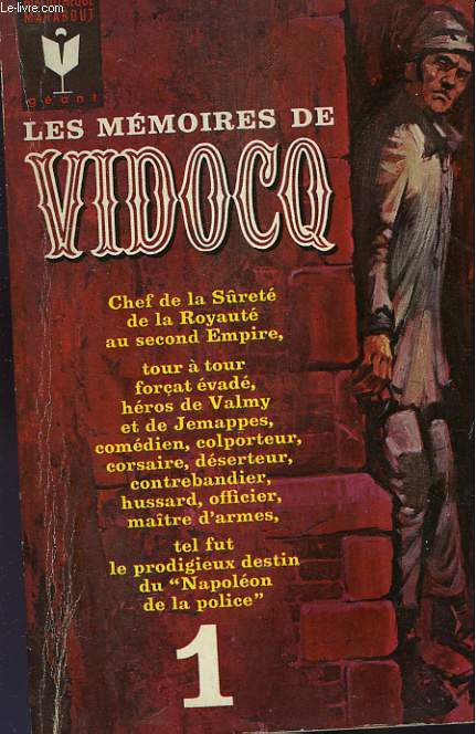 LES MEMOIRES DE VIDOCQ - TOME I