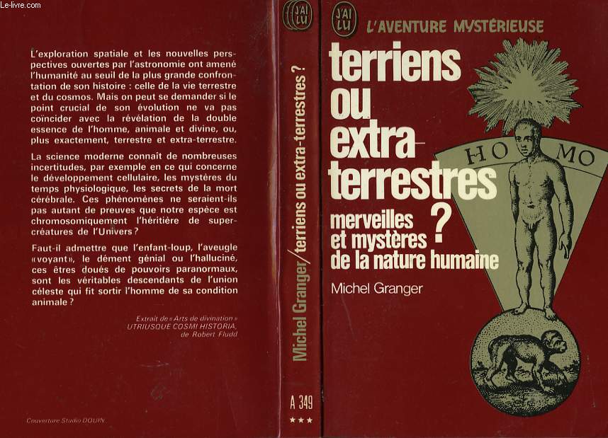 TERRIENS OU EXTRA-TERRESTRES? ou merveilles et mystres de la nature humaine.