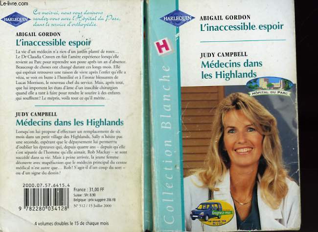 L'INACCESSIBLE ESPOIR SUIVI DE MEDECINS DANS LES HIGHLANDS (MORRISSON'S MAGIC - A FAMILY TO CARE FOR)