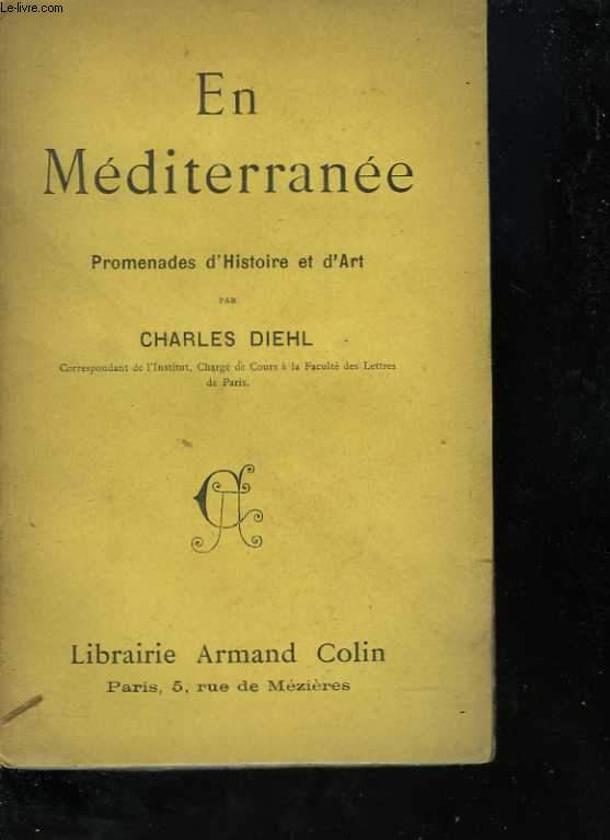 En Mditerrane. Promenades d'histoire et d'art