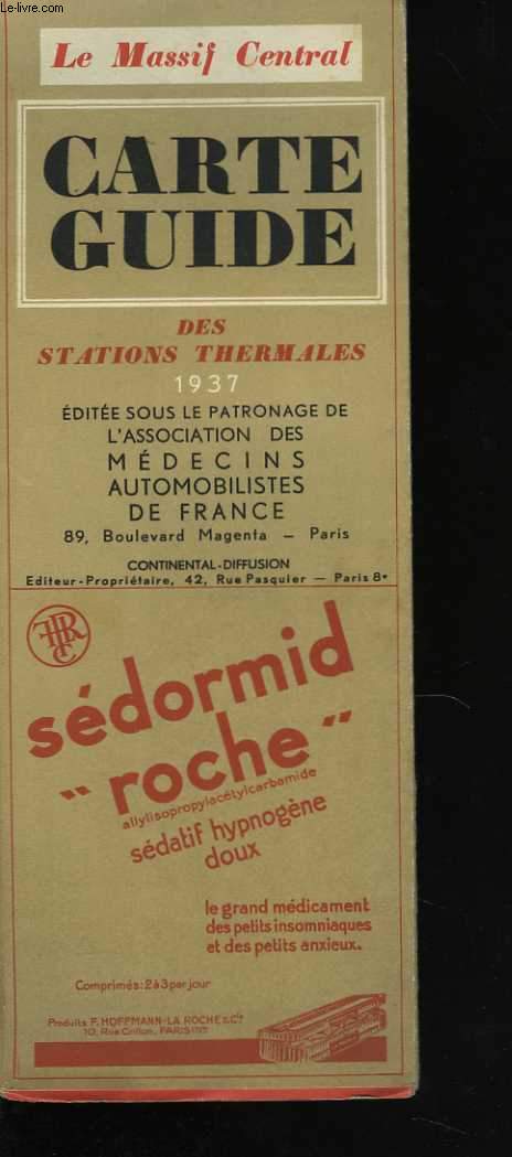 Le Massif Central. Carte guide des Stations thermales