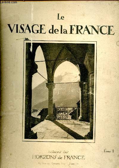 Le Visage de la France. 2 Tomes