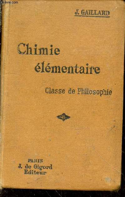 Nouveau cours de chimie lmentaire. Conforme aux programmes de 1912. Classe de philosophie