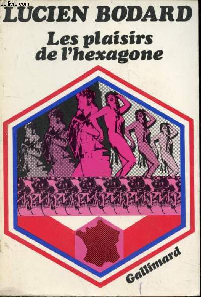 Les plaisirs de l'hexagone