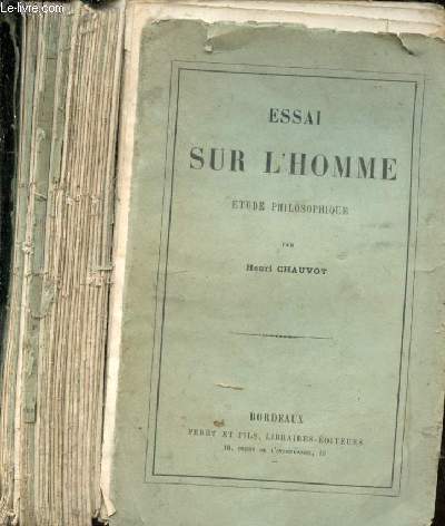 Essai sur l'homme. Etude philosophique