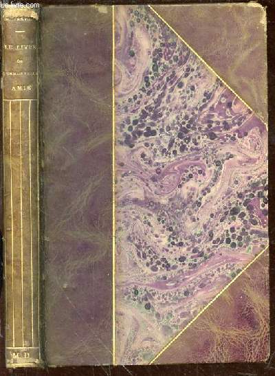 Le livre de l'Immortelle Amie. Ouvrage couronn par l'Acadmie Franaise (Prix Saint-Cricq-Theis)