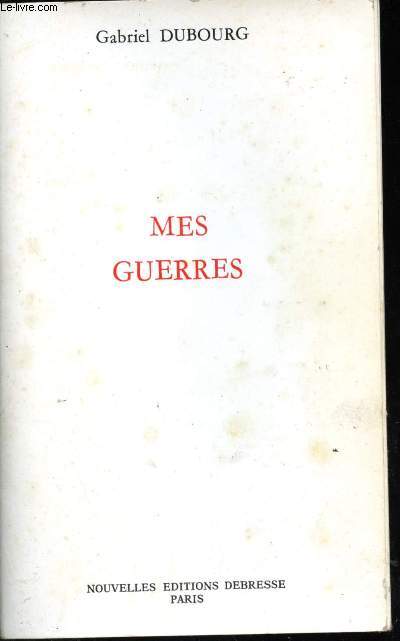 Mes guerres