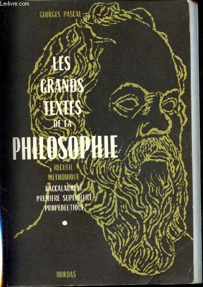 Les grands textes de la philosophie. Recueil mthodique. Baccalaurat, premire suprieure, propdeutique.