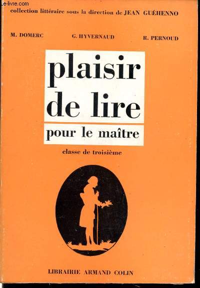 Plaisir de lire pour le matre. Classe de troisime
